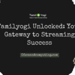 Tamilyogi Unlocked: Your Gateway to Streaming Success