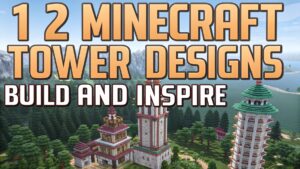 12 Minecraft Tower Designs