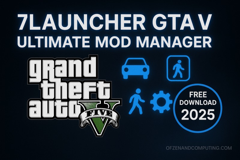 7Launcher GTA V Free Download [2025]: Ultimate Mod Manager