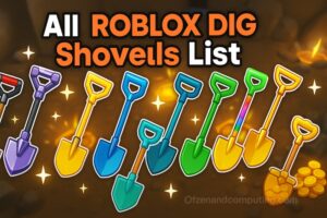 All 27+ Roblox DIG Shovels List (2025 Guide) Stats & Locations