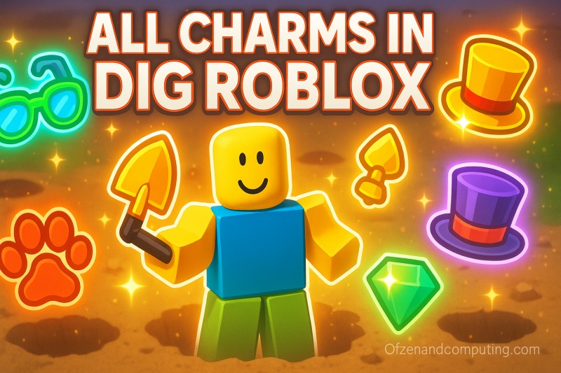 All 40+ Charms in Dig Roblox (2025) Guide & Full List