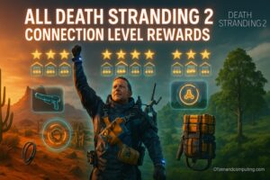 All 42+ Death Stranding 2 Connection Level Rewards