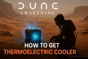 Dune Awakening - How to Get Thermoelectric