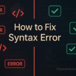 How to Fix Syntax Error (2025) Ultimate Beginner's Guide