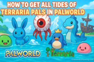 How to Get All 54 Tides of Terraria Pals in Palworld