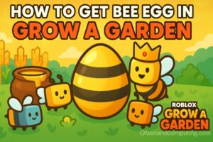 How to Get Bee Egg in Grow a Garden Roblox