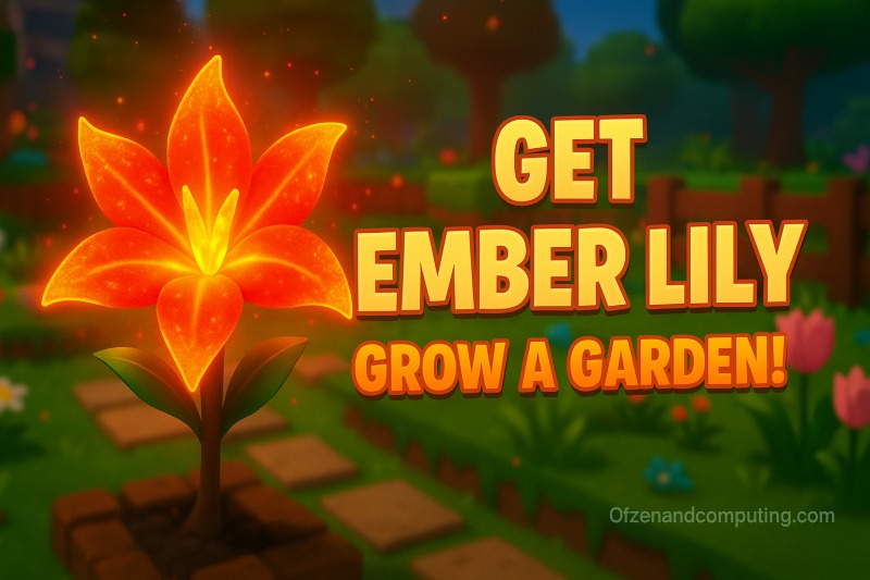 How to Get Ember Lily Seeds in Grow a Garden? 2025