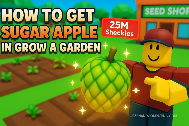 How to Get Sugar Apple in Grow a Garden
