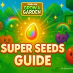 How to Get Super Seeds in Grow a Garden