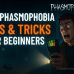 Phasmophobia Beginners Guide - 20 Pro Tips & Tricks
