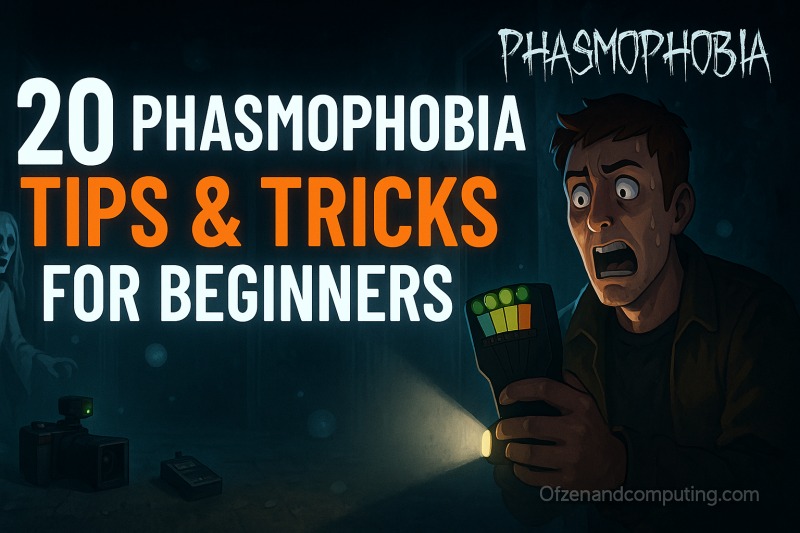Phasmophobia Beginners Guide - 20 Pro Tips & Tricks