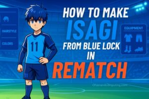 Rematch- How to Make Isagi From Blue Lock