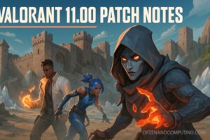 Valorant 11.00 Patch Notes Drops Today [Get All the Changes Here]