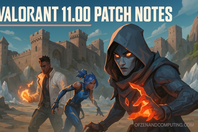 Valorant 11.00 Patch Notes Drops Today [Get All the Changes Here]