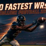 College Football 26 - 10 Fastest Wide Receivers (WRs) Ranked