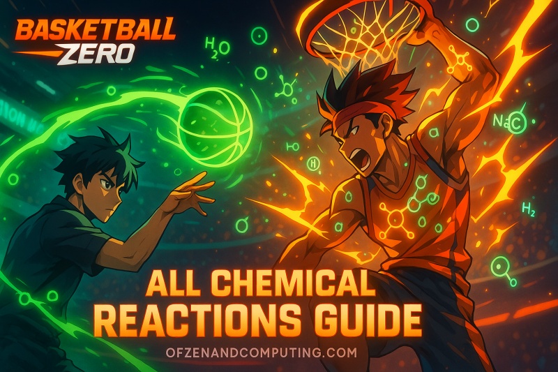 Complete Basketball Zero Chemical Reactions List 2025