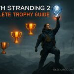 Death Stranding 2: Complete Trophy Guide & Platinum Roadmap