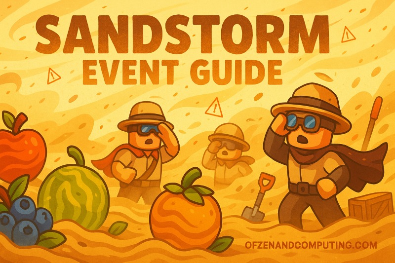 Grow A Garden NEW Sandstorm Weather Event Guide