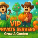 Grow A Garden VIP Private Server Links 2025