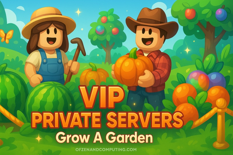 Grow A Garden VIP Private Server Links 2025
