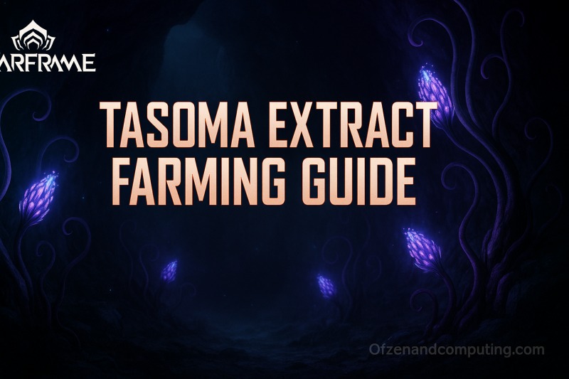 How to Farm Tasoma Extract Fast in Warframe