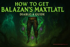 How to Get Balazan's Maxtlatl in Diablo 4 Guide