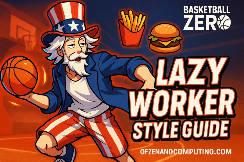 How to Get Lazy Worker Style Basketball Zero