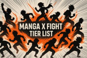 MANGA X FIGHT Tier List 2025