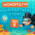 Monopoly GO Events Today– July 8, [cy]: Aqua Partners Schedule