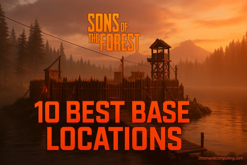 Sons Of The Forest: 10 Best Places To Build Your Base