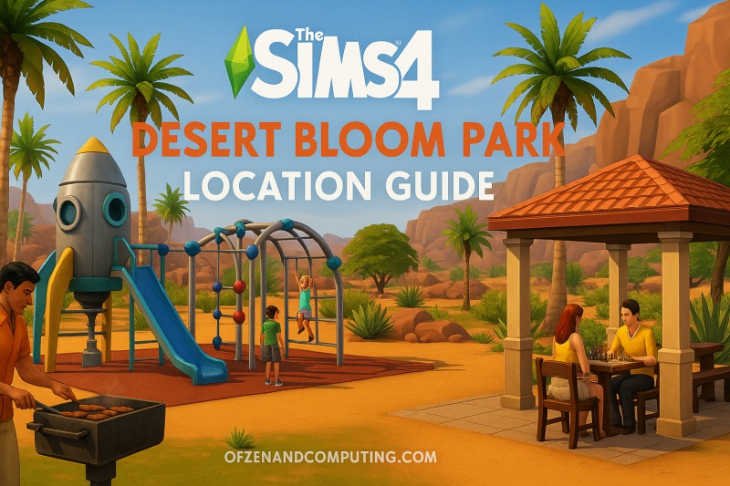 Where Is Desert Bloom Park in The Sims 4