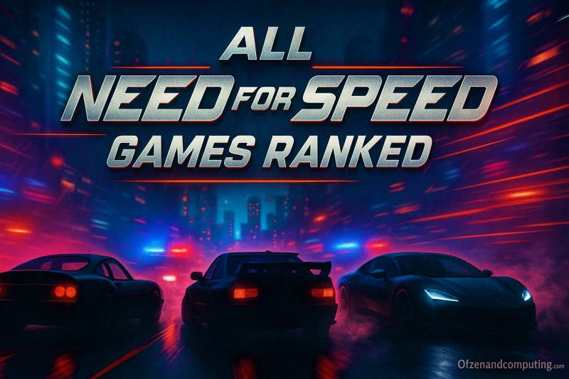 All 25+ Need For Speed Games Ranked From Worst To Best