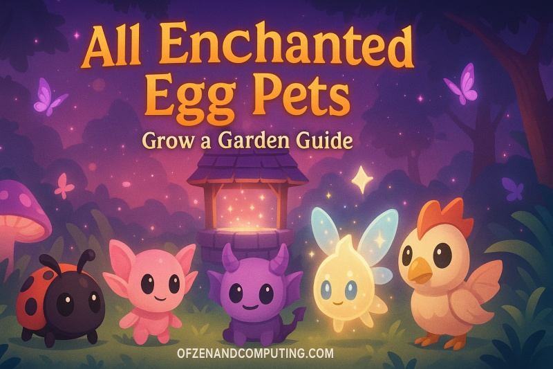 All Enchanted Egg Pets in Grow a Garden