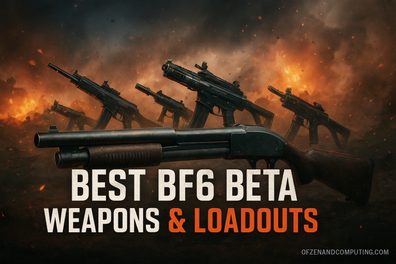 Best Battlefield 6 Beta Weapons and Loadouts