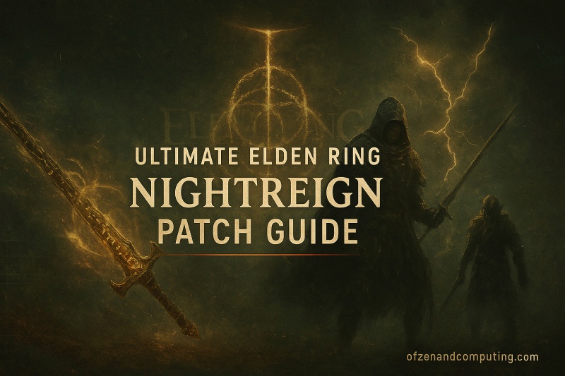 Elden Ring Nightreign Patch Guide