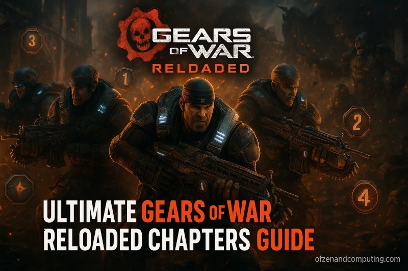 Gears of War Reloaded Chapters Guide