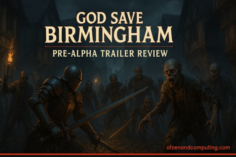 God Save Birmingham Medieval Zombies Guide