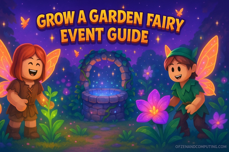 Grow a Garden Fairy Event Guide
