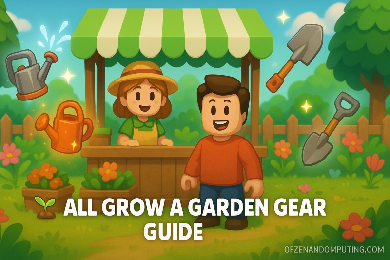 Grow a Garden Gears Guide 2025