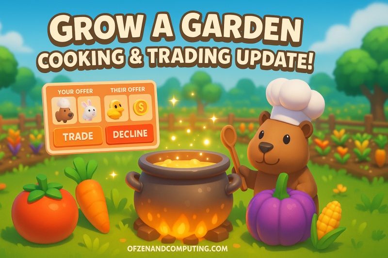 Grow a Garden Trading & Cooking Update Guide 2025