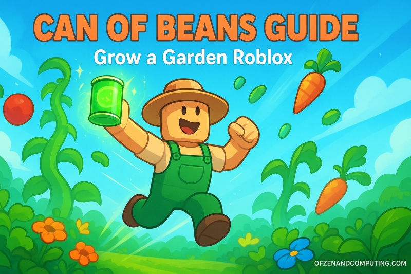 How to Get Can of Beans in Grow a Garden