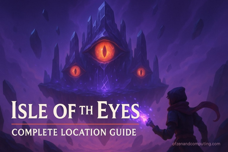 Isle of the Eyes Guide
