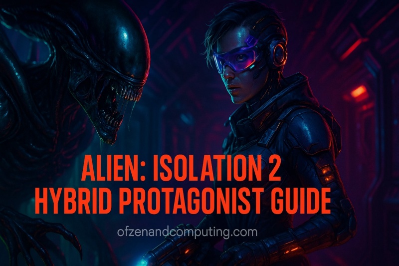 Isolation 2 Hybrid Protagonist Guide