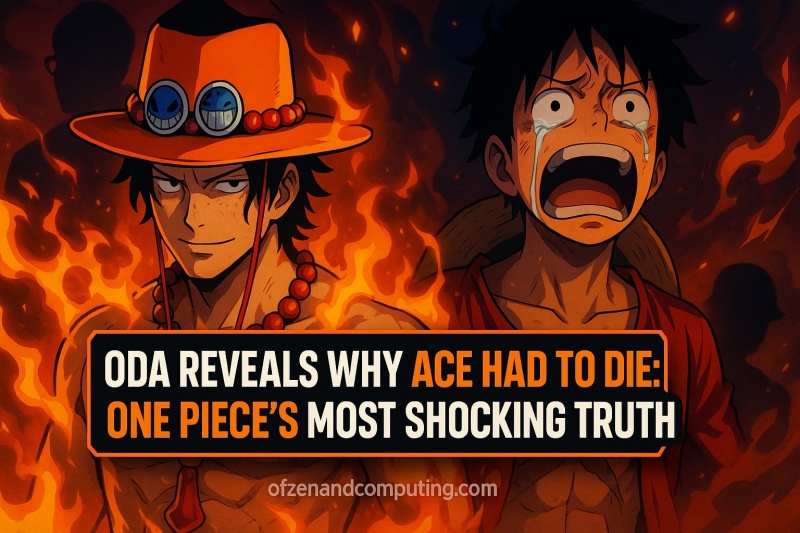 Oda Reveals Why Ace Had to Die