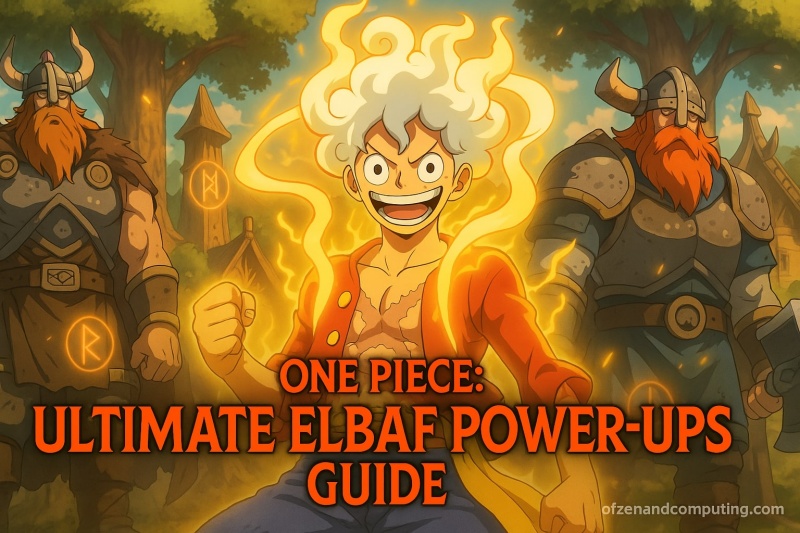 One Piece Elbaf Power-Ups