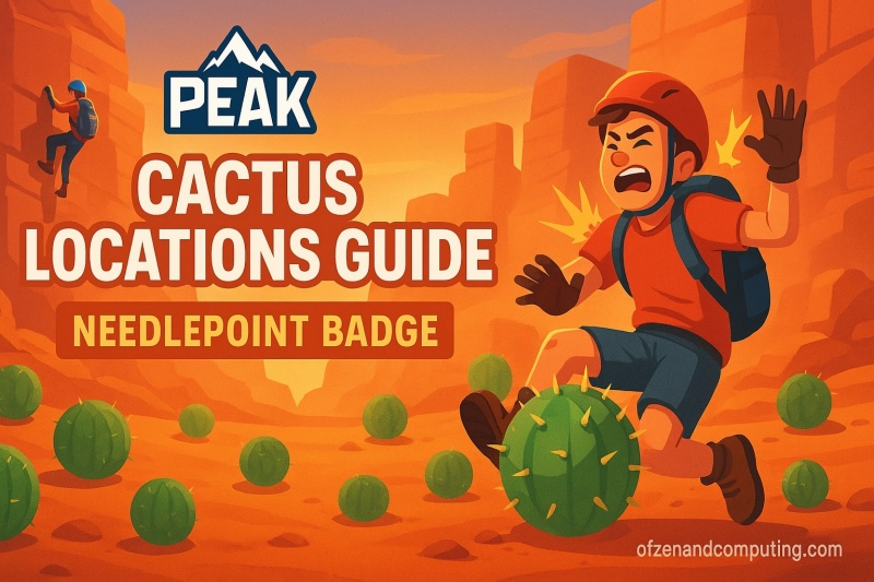 PEAK Cactus Locations Guide