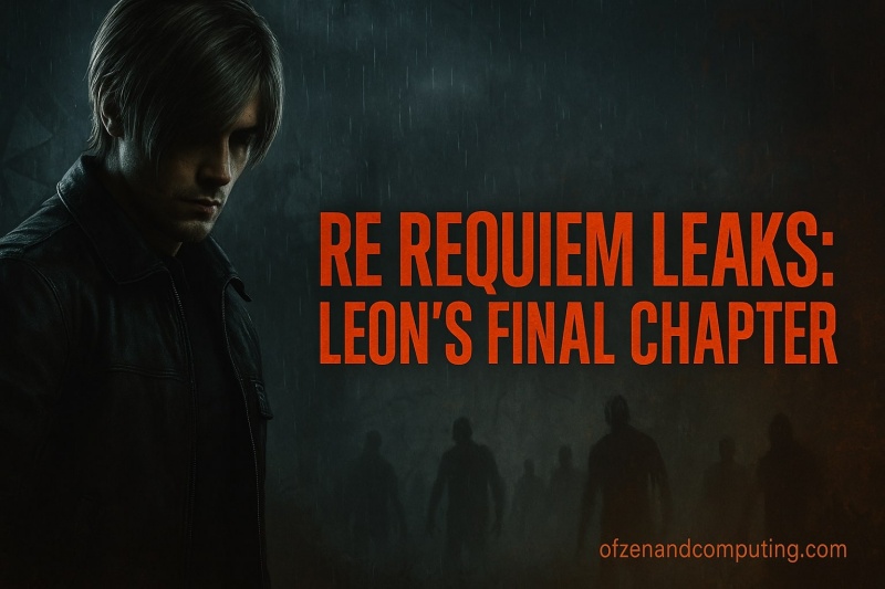 RE Requiem Leaks