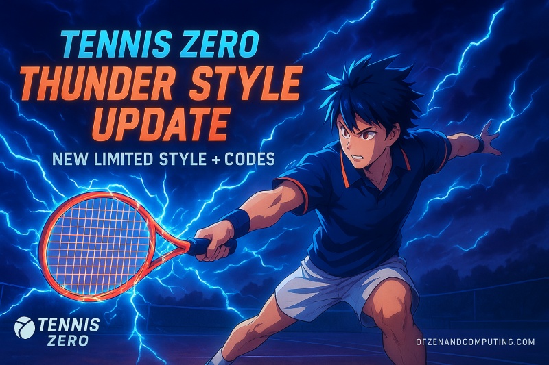 Tennis Zero Thunder Style Update Guide