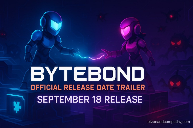 Bytebond Release Date Trailer