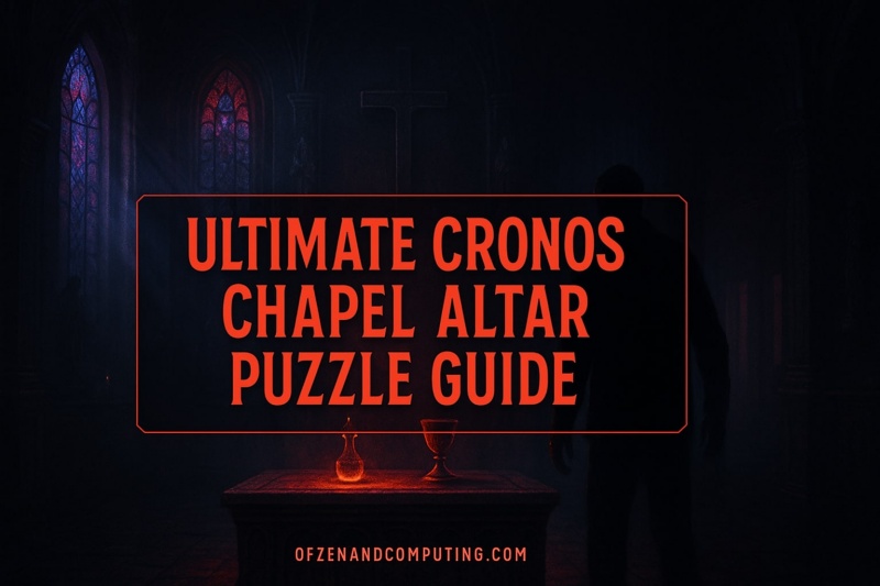 Complete Cronos Chapel Altar Guide